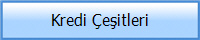 Kredi �e�itleri
